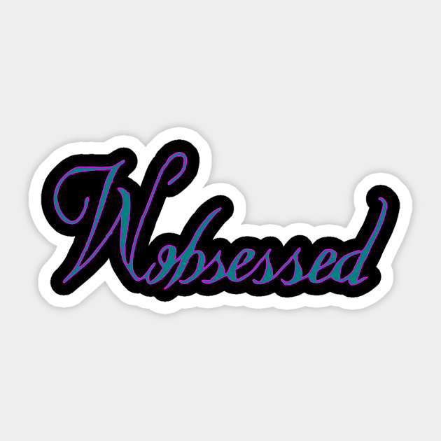 obsessed with women Sticker by Oluwa290